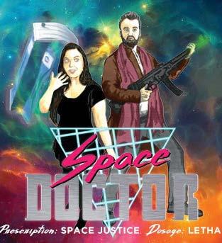 Saturday 7 July Theatre Weekend Space Doctor 4pm Presented by StraightUp Productions Time Travel, Space Ships, Evil Aliens, Sexy Assistants, Demented Fans. It can only be SPACE DOCTOR!