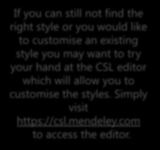 your hand at the CSL editor which will allow you to customise the