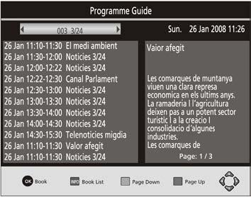 B. Electronic Program Guide (EPG) The EPG is an on screen TV guide that shows scheduled programs seven days in advance.