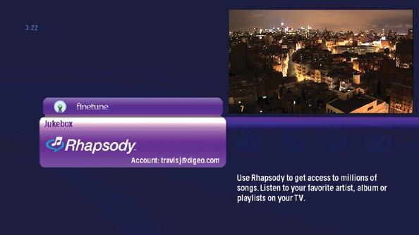The Moxi HD DVR provides you with a 30 day trial to enjoy Rhapsody s service.