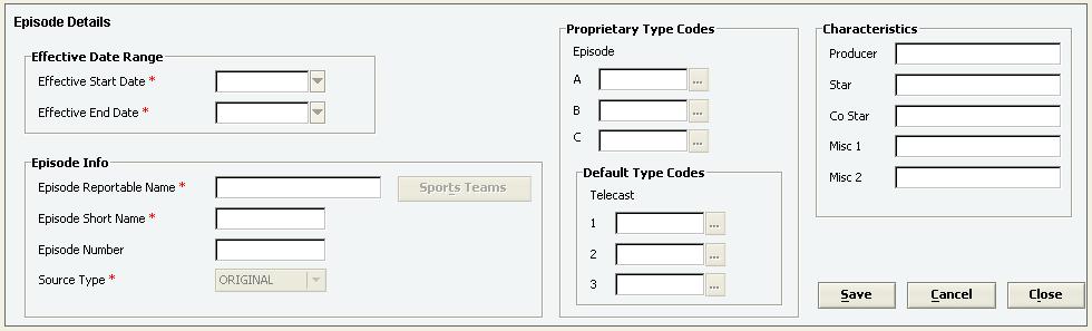 Creating Cable Episodes 4. Click New to create a new episode and complete the Episode Details section. 5. In the Effective Date Range section, do the following: a.