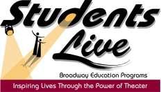 Interactive Broadway Educational Workshops For: Life Long Learners And Students of All Ages Available Nationwide Pull Back the Curtain and See What It Really Takes to: Get It On the Great White Way