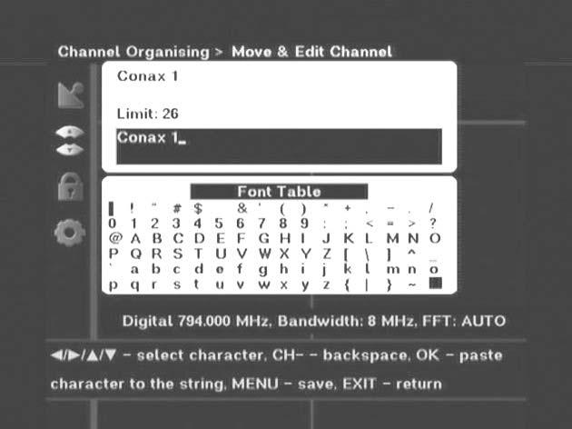 If you want to return the channel to the initial position, do not press the OK key but press the BLUE key. To edit Channel Name Select the TV/RADIO/Interactive list with / keys.