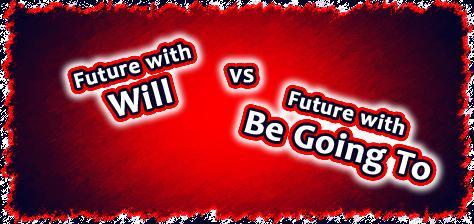Different with going to: Simple Future has two different forms in English: "will" and "be going