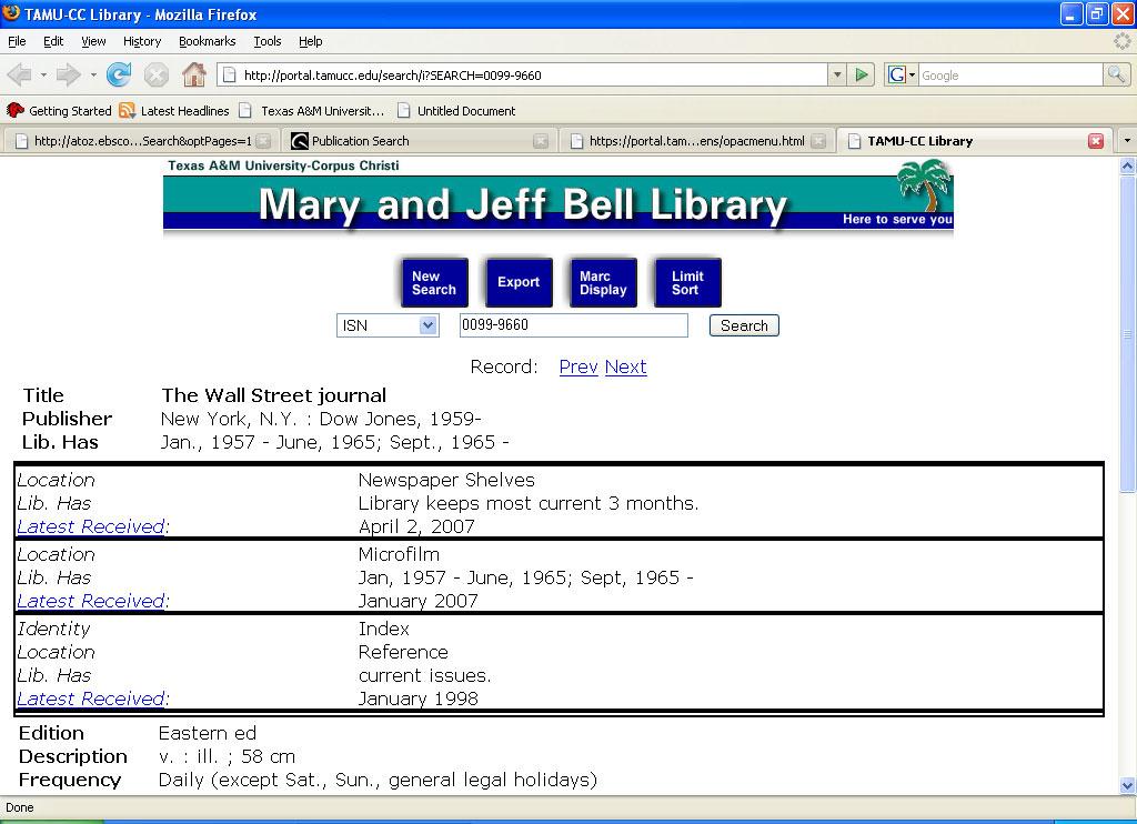 PHL (Periodicals Holdings List) As an example, the Bell Library catalog record for the Wall Street