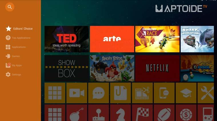 SMART TV (CONT.) APTOIDE TV APP Aptoide is the game-changing alternative Android app store. With over 150 million users worldwide, 3 billion downloads and 700,000 apps.