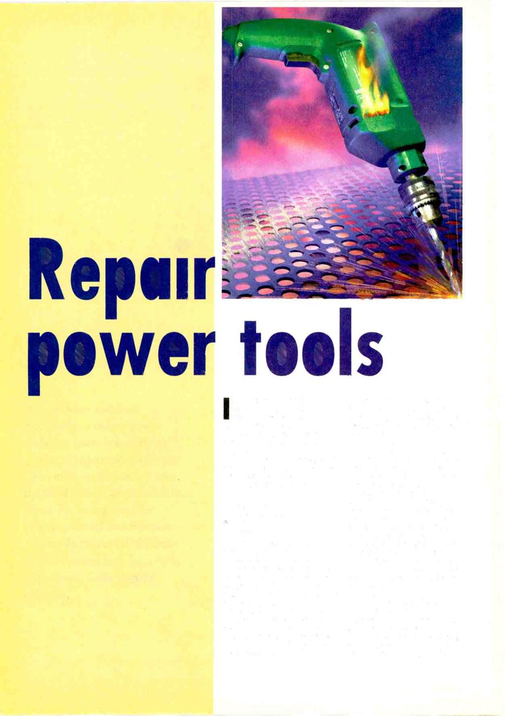 Repair power tools As with most electrical appliances, modern power tools can seem like complex pieces of equipment when you open them up for the first time. But most have a lot in common.