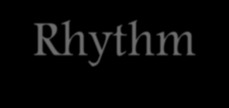 Rhythm Rhythm is the repetition of stressed and unstressed syllables. These stressed and unstressed syllables, when formed in a pattern, create a beat.