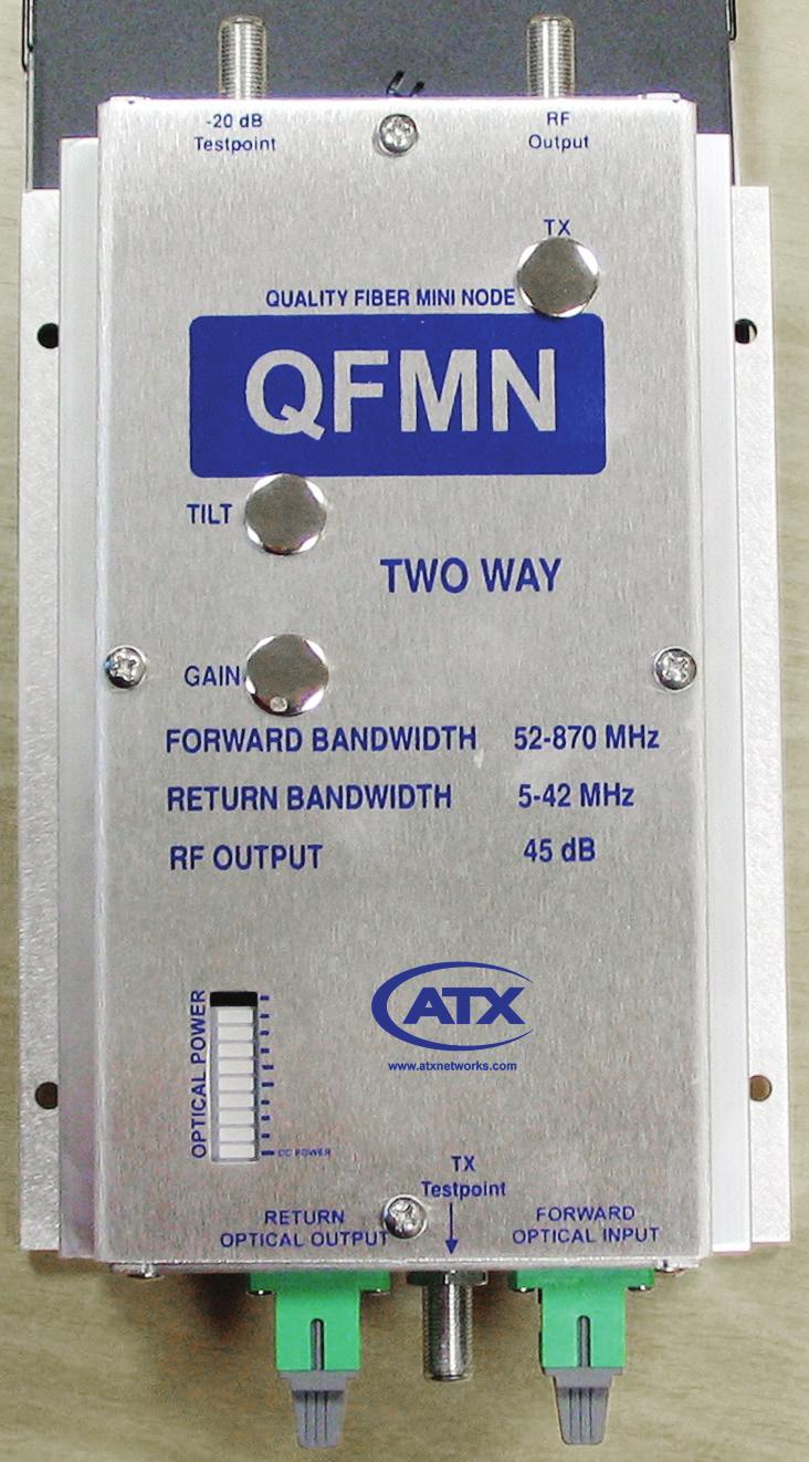 CHAPTER 1: INTRODUCTION INTRODUCTION 1. Introduction The QFMN device is a cost effective mini indoor fiber node.