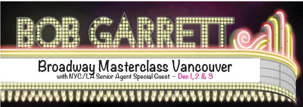 3 DAY MUSICAL THEATRE MASTERCLASS WITH NYC/LA CELEBRITY VOCAL COACH BOB GARRETT with Special Guest Senior Agent JULIE McDONALD Co-Owner MSA Agency (Los Angeles / New York) Day 1: Sat.
