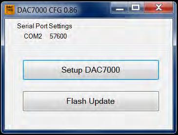 Choose Setup DAC 7000 Main Configuration window will appear The box is outlined in blue when idle and outlined in
