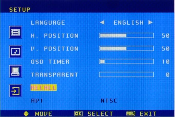 POSITION : Move OSD vertically on screen up or down. OSD TIMER : Adjust the OSD displaying time. TRANSPARENT : Adjust the OSD transparent.