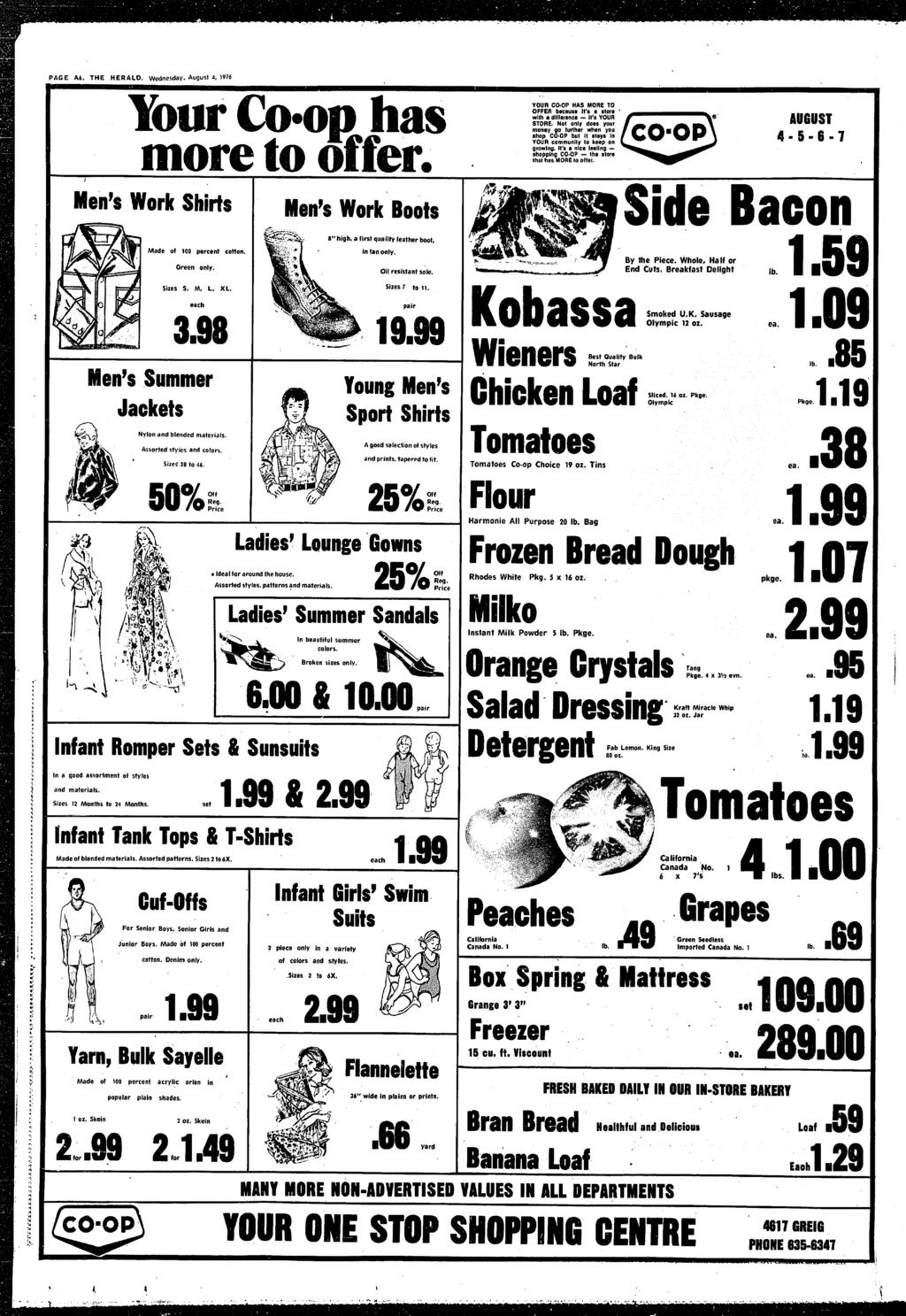 PAGE AB, THE HERALO Wednesday, August 4, 1976 opohas ' o(nr, more 1 :o Oler. Men's Work Shrts Men's WorkBoots. YOUR CO.OP HAS MORE TO OFFER because n'e e store ~.' wth S dfference -- t's YOUR STORE.
