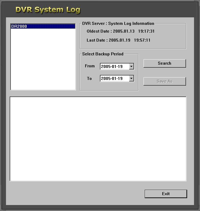 3.3.2 DVR Log View (Support the SRX Series only) It views the Log record of the server. [Fig. 3-24] DVR System Log List the registered servers. List the Log record of a selected server.