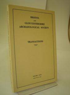 018956 10 TITLE: Transactions Of The Bristol And Gloucestershire Archaeological Society For 1950, Volume Lxix AUTHOR: EVANS, Joan (Ed) PUBLISHED: Bristol & Gloucestershire Archaeological Society 1952