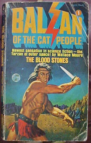 MOORE Balzan of the Cat People Description: Balzan of the Cat People, The Blood Stones, by Wallace Moore; Pyramid NY; 1975. Wallace Moore is a penname of Gerard F.