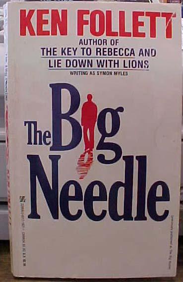 The book was released in the UK in 1974, and later in the US as THE BIG APPLE (and later still in the US as The Big Needle-by Ken Follett writing as Symon Myles).