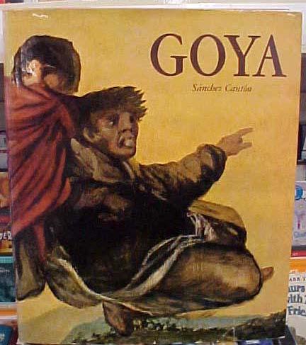Sanchez Canton, Francisco Javier Goya Date Published: 1964 Description: Goya by Francisco Javier