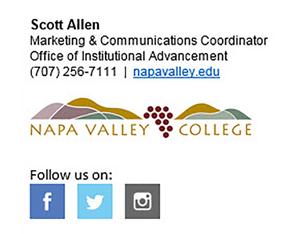 Email Signature Consistent email signatures for @napavalley. edu email accounts are an opportunity to create brand awareness while relaying relevant contact information.