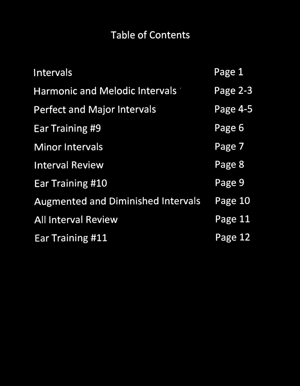 Page 7 nterval Review Page 8 Ear Training #1 Page 9 Augmented and