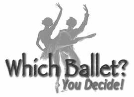And Speaking of next season, help us... Which Ballet?