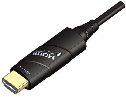 HDMI : 2.0 / 1.4 Perfectly workable with extended copper cable Detachable Type : Factory automation systems Medical imaging HDMI 2.0 (UHU) / HDMI 1.