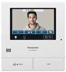 VIEW AND TALK FLEXIBLY Panasonic offers various Video Intercom System models to flexibly suit the size of your house and your lifestyle.