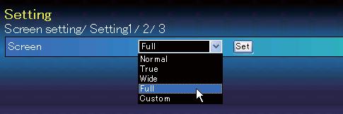 The values in the text box represent the current screen status. Item Description Screen...Switches the screen mode.