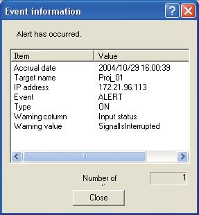 About event treatment Display warning dialog Following dialog window appears on the screen if event occurs. Viewing the command history 1 Click button on the tool bar.
