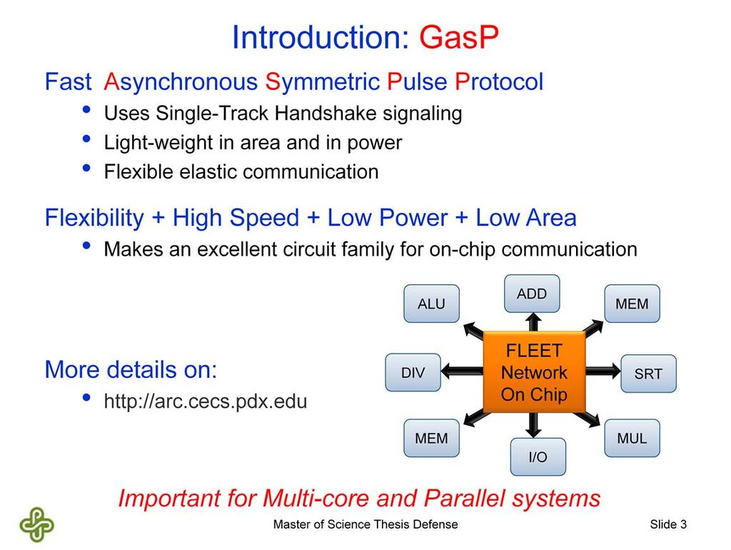 OK, here comes the technical part. I will start with an introduction to GasP. GasP circuits are asynchronous. They communicate by handshake signaling over single-track wires.
