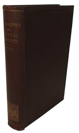 Philosophy and Political Economy in Some of Their Historical Relations. London: Swan Sonnenschein and Co., 1893. First Edition. 8vo. Hardback. Good+ / No Jacket.