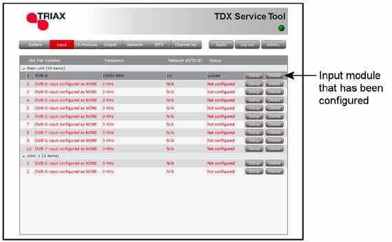 TDX Service Tool When you return to the Input window the configuration of the input module is displayed in the module list.