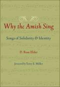 . Why the Amish Sing: Songs of Solidarity and Identity. Baltimore: Johns Hopkins University Press, 2014. Project MUSE.