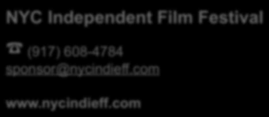 com @NYCIndieFF CONTACT US The packages are