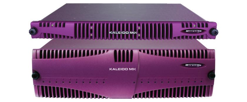Datasheet Kaleido-MX High Quality, Pre-Configured Multiviewer (up to 64x4) A clear view for any of your monitoring requirements.