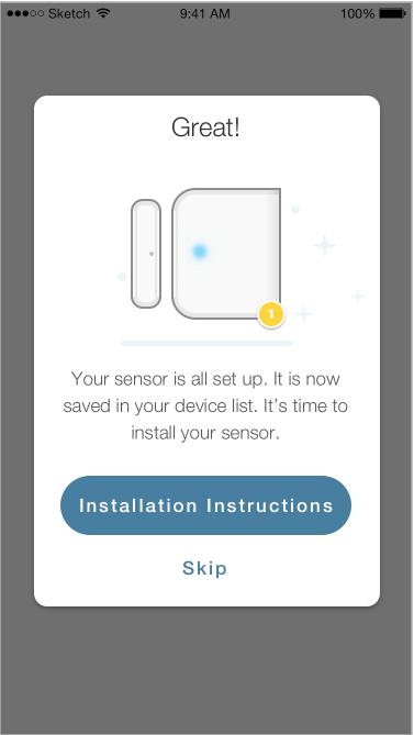 Set Up Your Open-Closed Sensor Follow the steps below to set up your Open-Closed Sensor via Kasa for Mobile app. 4.