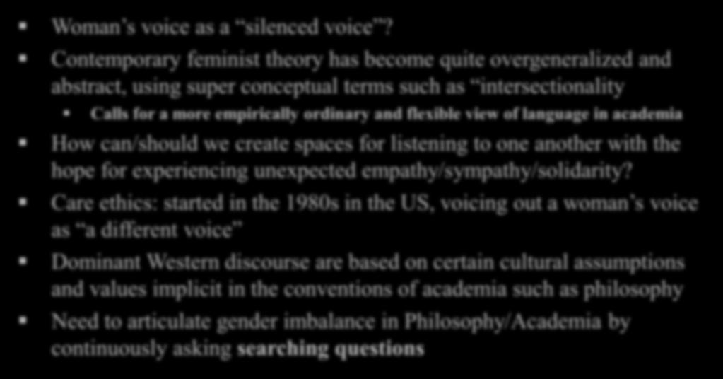Introduction: What is the woman s voice? Woman s voice as a silenced voice?