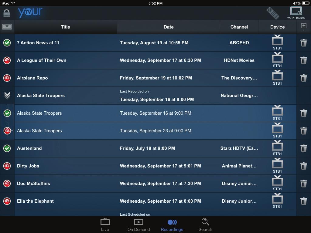 Browse Scheduled Recordings To browse all scheduled recordings in YourTV: 1. Tap the Recordings button.