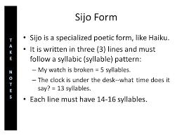 3. Format, Structure and Syllables in Sijo Poetry http://sejongculturalsociety.org/writing/current/resources/sijo_guide.