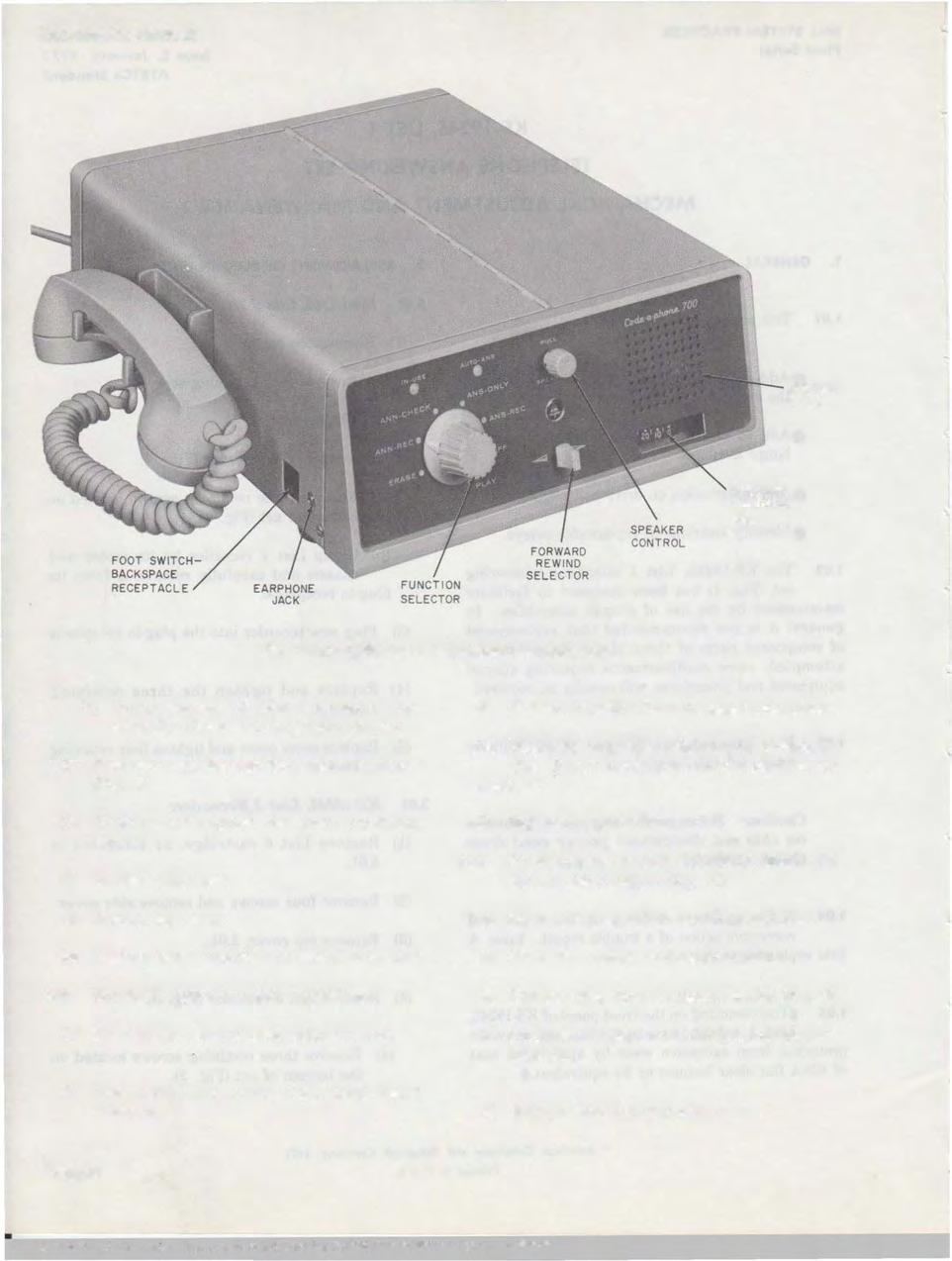 . SECTON 514-155-300 SPEAKER GRLL MESSAGE NDCATOR DAL Fig. 1-KS-19245 List 1 Telephone Answering Set (b) Grasp chassis of List 3 recorder and carefully withdraw from plug in receptacle.