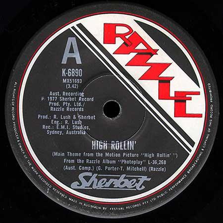 the top 100): 45 (Stereo) Razzle K-6890 1977 Producers: R. Lush & Sherbet Engineer: R. Lush Recorded: E.M.I.