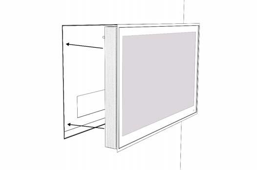 In-Wall Installation 08/10 1. Determine the best position for the television screen, taking into account viewing angles lighting and cable or electrical connections. 2.