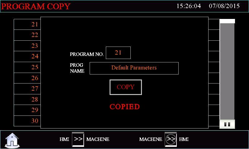 HMI>>Machine: Press >> button to load preset program from HMI memory to the machine.