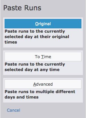 Pasting Runs When runs are in the clipboard, they can be pasted either by opening the Paste Pane or by clicking the Paste button in any timeslot.