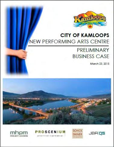 3 Background 3 BACKGROUND 3.1 Timeline The need for a multi-purpose theatre for the performing arts has been widely discussed for some years in the City of Kamloops.