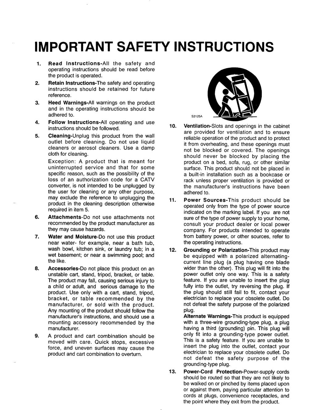 MPORTANT SAFETY NSTRUCTONS 5. =. =. =.. Read nstructions-all the safety and operating instructions should be read before the product is operated.