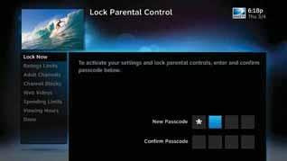 PARENTAL CONTROLS LOCK NOW DIRECTV HD DVR RECEIVER USER GUIDE After setting the restrictions you want (see below for options), choose Lock Now from the left menu. You ll be asked to create a passcode.