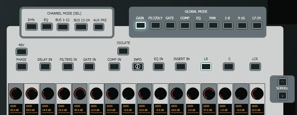 The following functions are available for selection via dedicated buttons: GAIN FILTERS/DELAY GATE COMPRESSOR EQ PAN BUS 1-8 BUS 9-16 BUS 17-24 In the example below the GAINS button has been selected