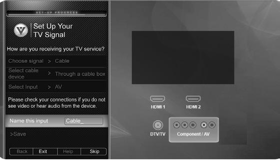 Answer the on-screen questions about your TV connection using the Arrow and OK buttons