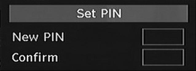 Set PIN Use or buttons to go to Set PIN option. Press OK to display the Set PIN window.